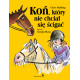 KOŃ, KTÓRY NIE CHCIAŁ SIĘ ŚCIGAĆ