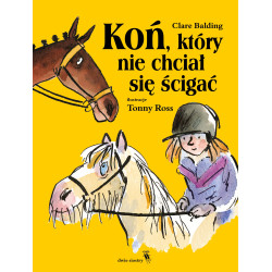 KOŃ, KTÓRY NIE CHCIAŁ SIĘ ŚCIGAĆ