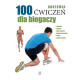 100 ĆWICZEŃ DLA BIEGACZY ANATOMIA SEIJAS GUILLERMO