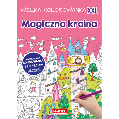 Magiczna kraina. Wielka kolorowanka XXL