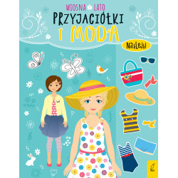 Wiosna lato przyjaciółki i moda