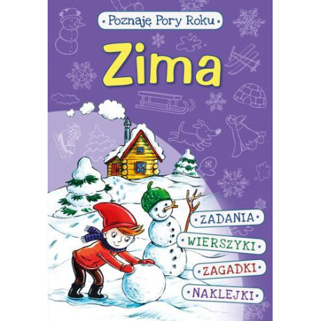 Poznaję pory roku. Zima Klimkiewicz Danuta, Kwiecień Maria