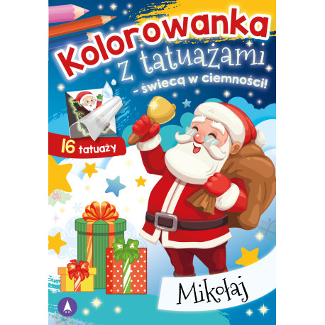 MIKOŁAJ. KOLOROWANKA Z TATUAŻAMI – ŚWIECĄ W CIEMNOŚCI!