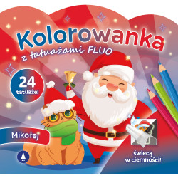 MIKOŁAJ. KOLOROWANKA Z TATUAŻAMI FLUO  ŚWIECĄ W CIEMNOŚCI!