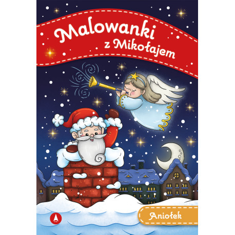 ANIOŁEK. MALOWANKI Z MIKOŁAJEM