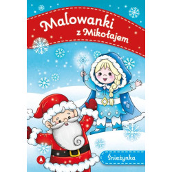 ŚNIEŻYNKA. MALOWANKI Z MIKOŁAJEM