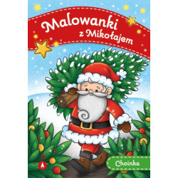 CHOINKA. MALOWANKI Z MIKOŁAJEM