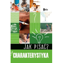 Charakterystyka. Jak pisać?