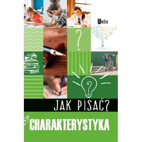 Charakterystyka. Jak pisać?