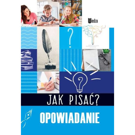 Opowiadanie. Jak pisać?
