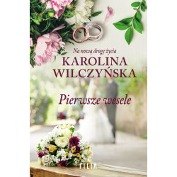 PIERWSZE WESELE Karolina Wilczyńska
