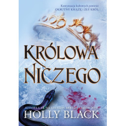 KRÓLOWA NICZEGO. OKRUTNY KSIĄŻĘ. TOM 3 Holly Black