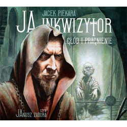 CD MP3 Ja inkwizytor głód i pragnienie Jacek Piekara