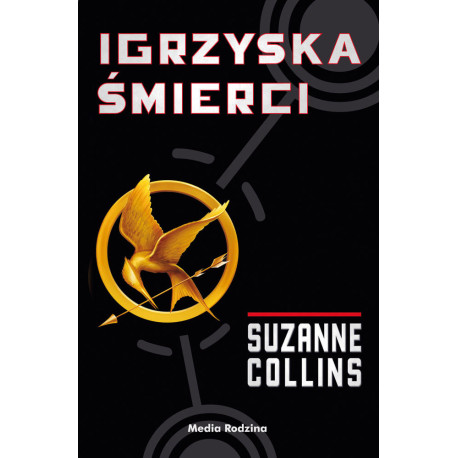 IGRZYSKA ŚMIERCI IGRZYSKA ŚMIERCI WYD. 4 Suzanne Collins