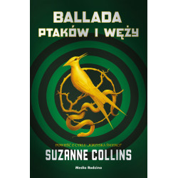 BALLADA PTAKÓW I WĘŻY Suzanne Collins