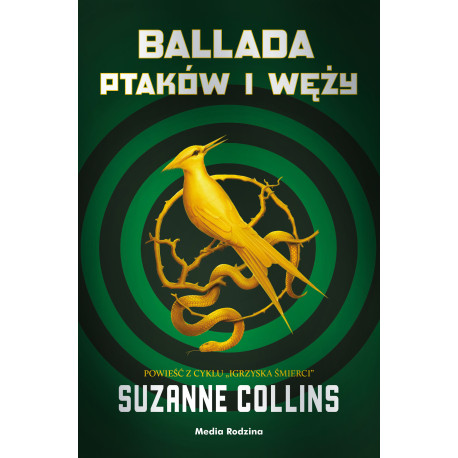 BALLADA PTAKÓW I WĘŻY Suzanne Collins