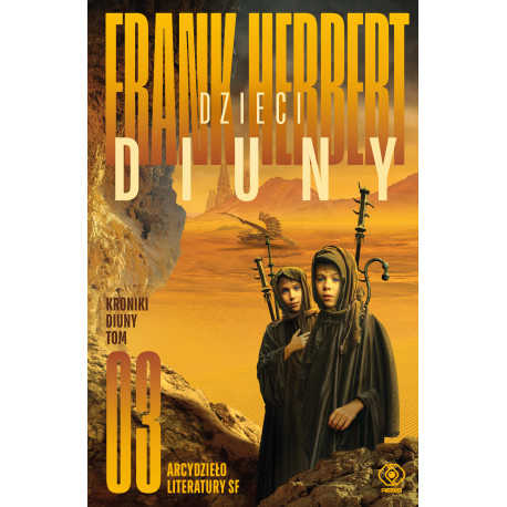 DZIECI DIUNY. KRONIKI DIUNY. TOM 3 WYD. 2022 Frank Herbert