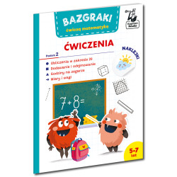 BAZGRAKI ĆWICZĄ MATEMATYKĘ. ĆWICZENIA. POZIOM 2. KAPITAN NAUKA. BAZGRAKI