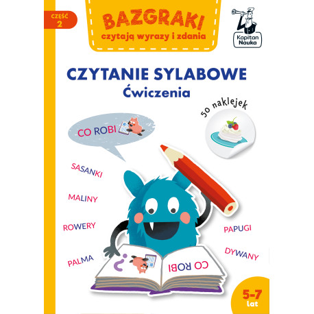 BAZGRAKI CZYTAJĄ WYRAZY I ZDANIA. CZYTANIE SYLABOWE. ĆWICZENIA BAZGRAKI. CZĘŚĆ 2