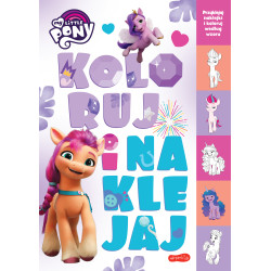 MY LITTLE PONY. KOLORUJ I NAKLEJAJ
