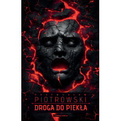 DROGA DO PIEKŁA Przemysław Piotrowski