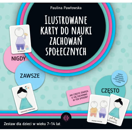 ILUSTROWANE KARTY DO NAUKI ZACHOWAŃ SPOŁECZNYCH ZESTAW DLA DZIECI W WIEKU 7–14 LAT Outlet