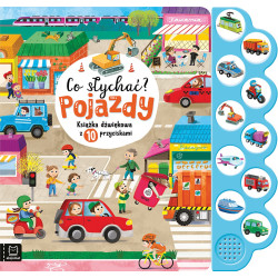 POJAZDY. CO SŁYCHAĆ? KSIĄŻKA DŹWIĘKOWA Z 10 PRZYCISKAMI Outlet