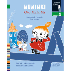 MUMINKI. OTO MAŁA MI. POZIOM 2. CZYTAM SOBIE
