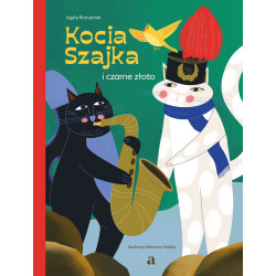 KOCIA SZAJKA I CZARNE ZŁOTO