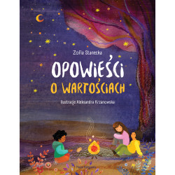 OPOWIEŚCI O WARTOŚCIACH Zofia Stanecka