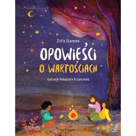 OPOWIEŚCI O WARTOŚCIACH Zofia Stanecka