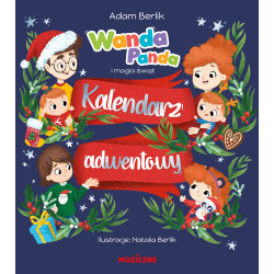 WANDA PANDA I MAGIA ŚWIĄT. KALENDARZ ADWENTOWY Adam Berlik