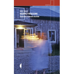 NADPRZYRODZONE. ŚLEDZTWO W SPRAWIE DUCHÓW