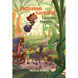 ZUZANNA KOCIOŁEK I KRAINA SMAKU Maciej Rożen