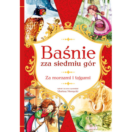 Baśnie zza siedmiu gór. Za morzami i tajgami