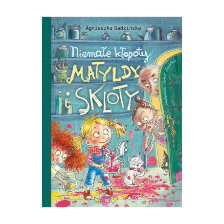 NIEMAŁE KŁOPOTY MATYLDY I SKLOTY 