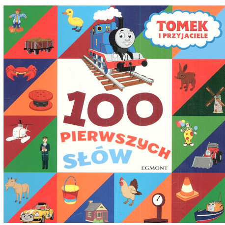 TOMEK I PRZYJACIELE 100 PIERWSZYCH SŁÓW