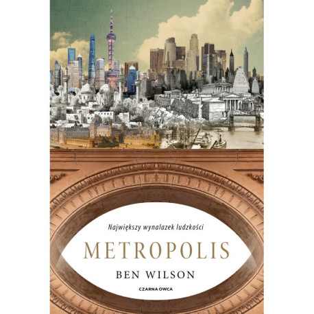 METROPOLIS. NAJWIĘKSZY WYNALAZEK LUDZKOŚCI