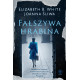 FAŁSZYWA HRABINA Elizabeth White, Joanna Śliwa