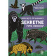 SEKRETNE ŻYCIE ZWIERZĄT Andrzej G. Kruszewicz