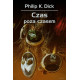 CZAS POZA CZASEM WYD. 2022 Philip K. Dick