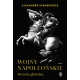 WOJNY NAPOLEOŃSKIE. HISTORIA GLOBALNA. TOM 1 Alexander Mikaberidze (bez obwoluty)