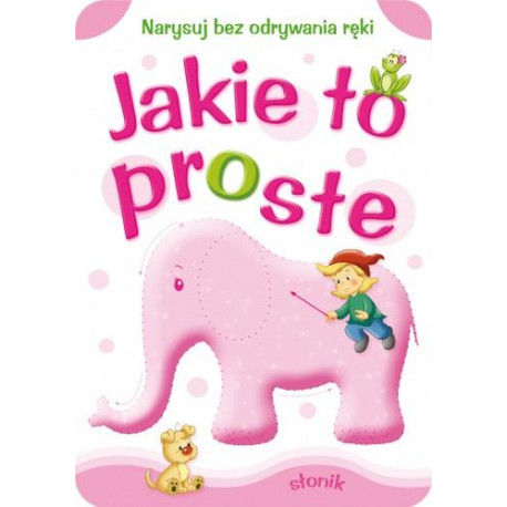 Jakie to proste. Słonik