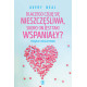 DLACZEGO CZUJĘ SIĘ NIESZCZĘŚLIWA, SKORO ON JEST TAKI WSPANIAŁY? KSIĄŻKA O GASLIGHTINGU WYD. 2024 Avery Neal