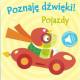 POJAZDY. POZNAJĘ DŹWIĘKI! Książeczka z dźwiękami