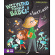 O ŚWIETLIKACH. WSZYSTKO POWIEM BABCI! Joanna Jagiełło