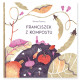 FRANCISZEK Z KOMPOSTU