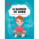 W ZGODZIE ZE SOBĄ. WIELKIE PROBLEMY MAŁYCH LUDZI Asia Olejarczyk