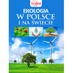 Ekologia w Polsce i na świecie Joanna Kapusta, Piotr Kapusta