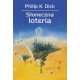 SŁONECZNA LOTERIA WYD. 2 Philip K. Dick